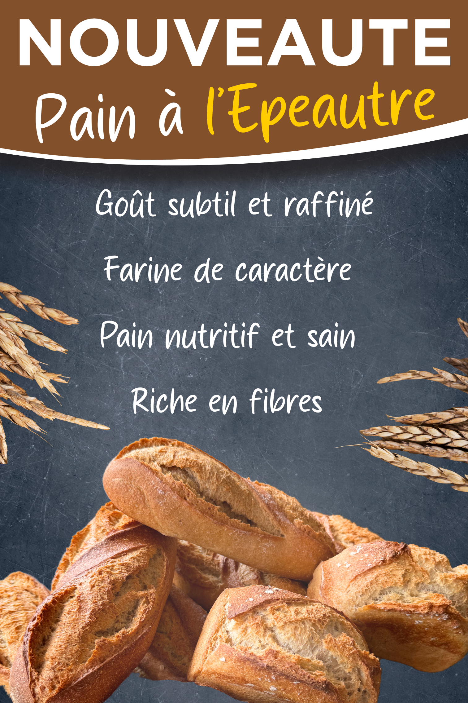 Nouveauté : Pain à l’épeautre Nouveau pain à l’épeautre – goût subtil, nutritif, riche en fibres.